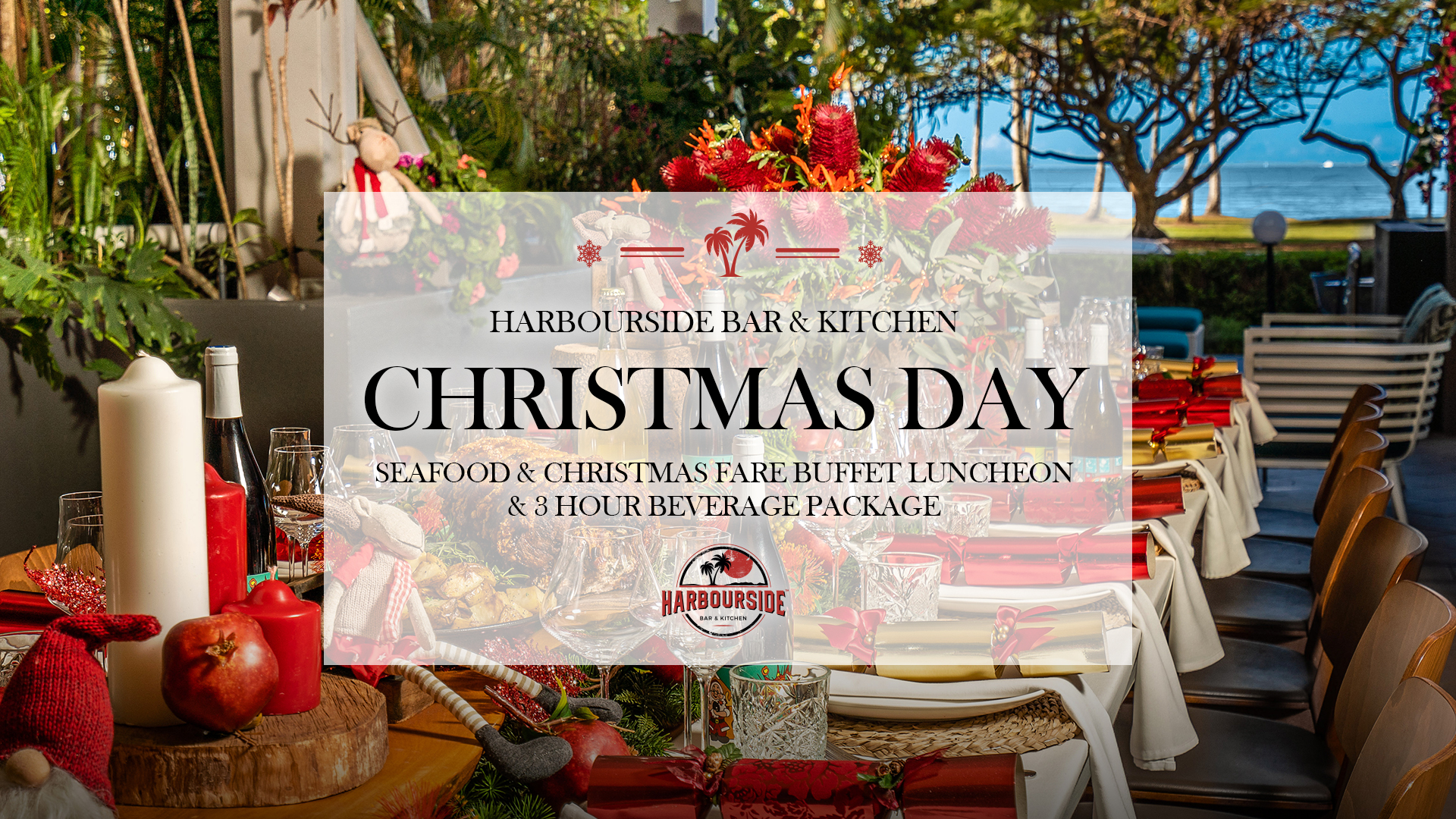 Cairns Events - Event Details - Christmas Day at Harbourside Bar &amp; Kitchen